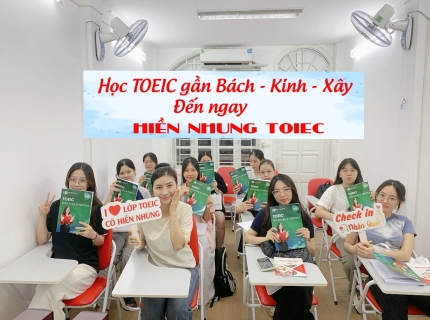 Học TOEIC gần Kinh tế Quốc dân, Bách Khoa và Xây dựng: Nên học ở đâu?