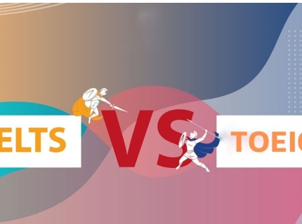 Sinh viên nên học TOEIC hay IELTS?