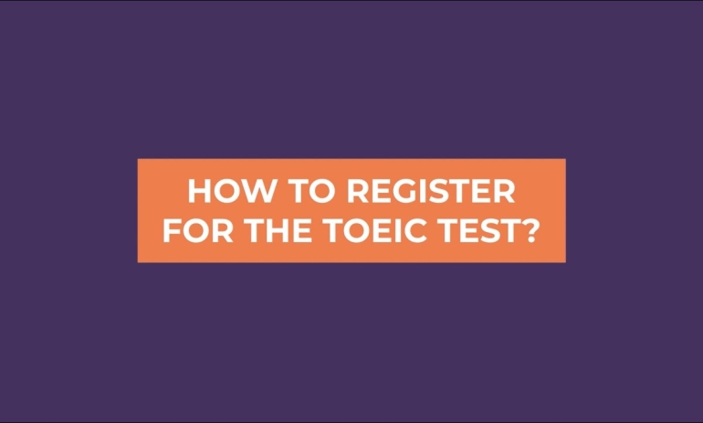 Hướng dẫn đăng ký thi TOEIC: 5 lỗi nhỏ có thể khiến bạn lỡ kỳ thi lớn