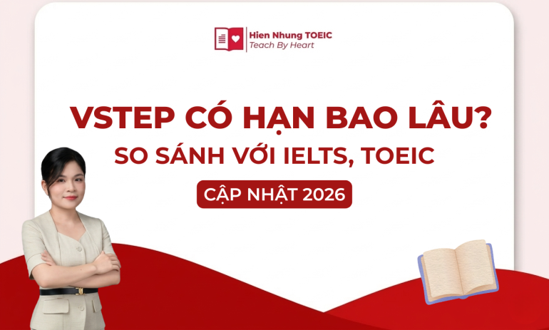 Thời hạn bằng VSTEP là bao lâu? [Cập nhật 2026]